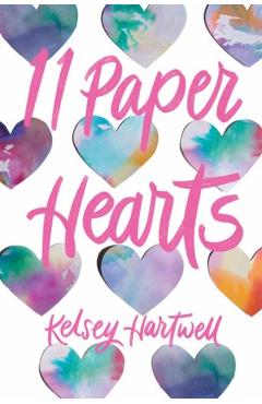 11 Paper Hearts - Kelsey Hartwell