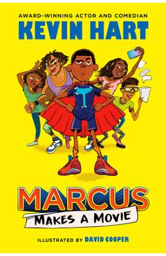 Marcus Makes a Movie - Kevin Hart
