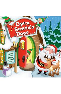 Open Santa\'s Door: A Christmas Lift-The-Flap Book - Christopher Santoro