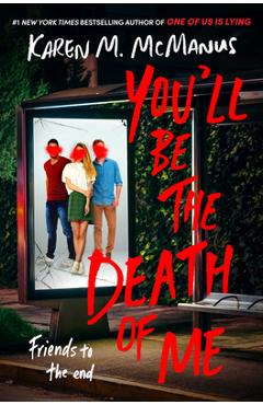 You\'ll Be the Death of Me - Karen M. Mcmanus