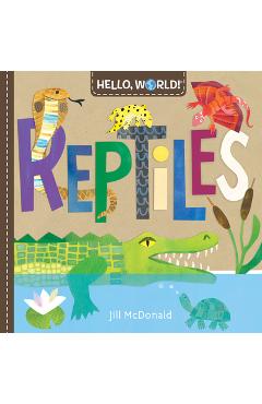 Hello, World! Reptiles - Jill Mcdonald