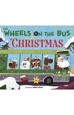 The Wheels on the Bus at Christmas - Sarah Kieley