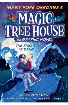 The Knight at Dawn Graphic Novel - Mary Pope Osborne