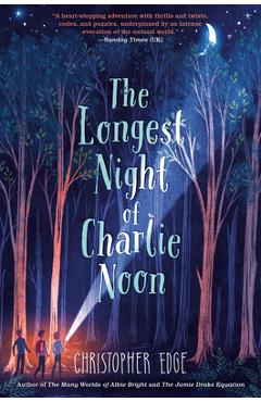 The Longest Night of Charlie Noon - Christopher Edge