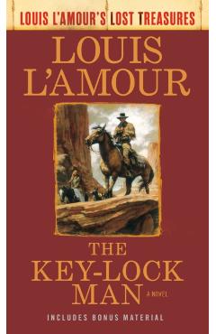The Key-Lock Man (Louis l'Amour's Lost Treasures) - Louis L'amour