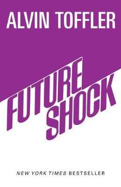 Future Shock - Alvin Toffler