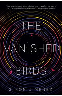 The Vanished Birds - Simon Jimenez