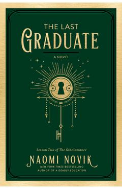 The Last Graduate - Naomi Novik