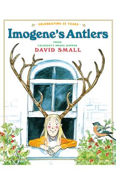 Imogene\'s Antlers - David Small