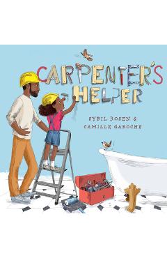 Carpenter\'s Helper - Sybil Rosen
