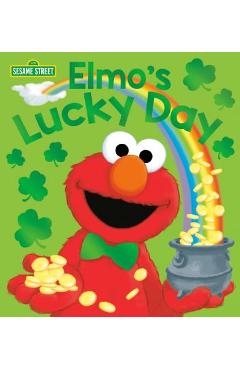 Elmo\'s Lucky Day (Sesame Street) - Andrea Posner-sanchez