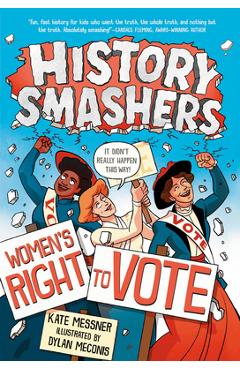History Smashers: Women\'s Right to Vote - Kate Messner