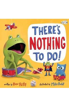 There's nothing to do! - dev petty