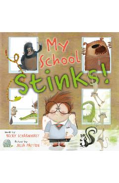 My School Stinks! - Becky Scharnhorst