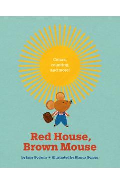 Red House, Brown Mouse - Jane Godwin