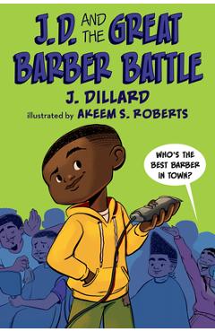J.D. and the Great Barber Battle - J. Dillard