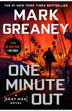 One Minute Out - Mark Greaney