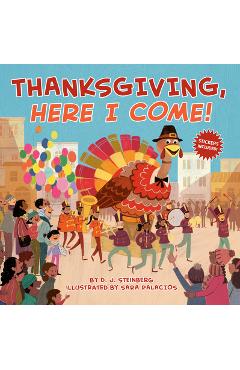 Thanksgiving, Here I Come! - D. J. Steinberg