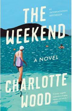 The Weekend - Charlotte Wood