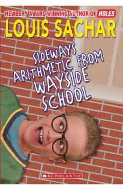Sideways Arithmetic from Wayside School - Louis Sachar