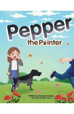 Pepper the Pointer - Kyrsten Amanto