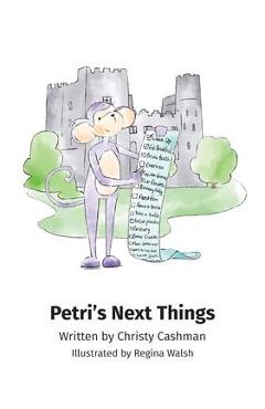 Petri\'s Next Things - Christy Cashman