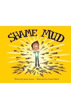 Shame Mud - Jamie Jensen