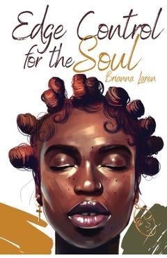 Edge Control for the Soul - Brianna Laren