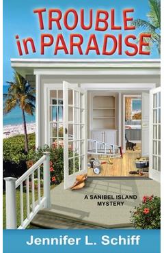 Trouble in Paradise: A Sanibel Island Mystery - Jennifer Lonoff Schiff