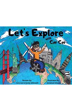 Let's Explore With Cor Cor - Cory Lee