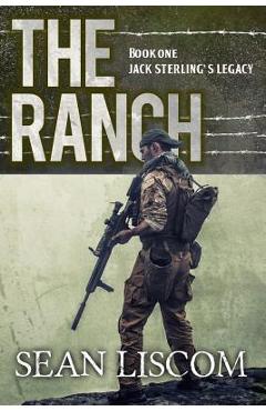 The Ranch: Jack Sterling\'s Legacy - Sean Liscom