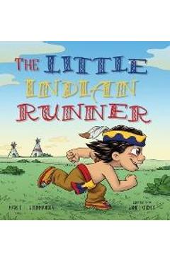 The little indian runner - mark e. l. woommavovah