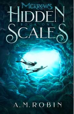 Hidden Scales - A. M. Robin