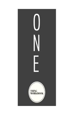 One Thing Workbook - Steven Monahan