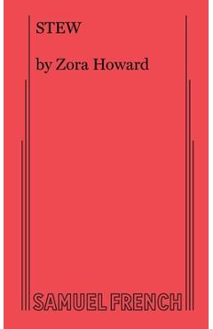Stew - zora howard