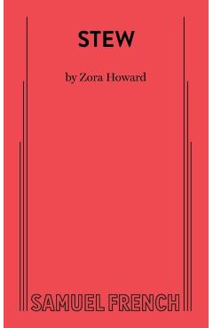 Stew - Zora Howard