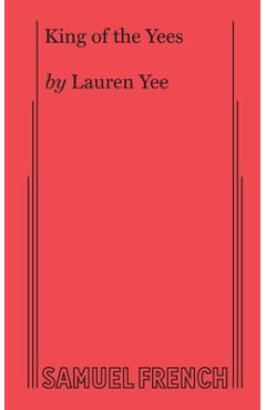 King of the Yees - Lauren Yee