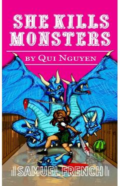 She Kills Monsters - Qui Nguyen