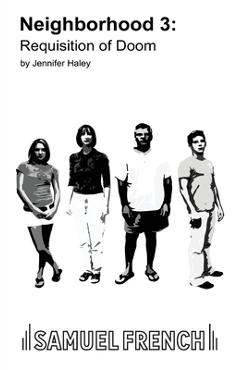 Neighborhood 3: Requisition of Doom - Jennifer Haley