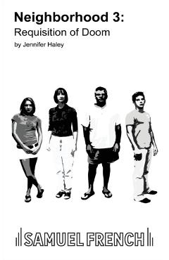 Neighborhood 3: Requisition of Doom - Jennifer Haley