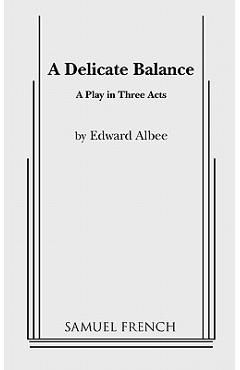 A Delicate Balance - Edward Albee