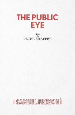 The Public Eye - Peter Shaffer