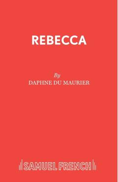Rebecca - Daphne Du Maurier