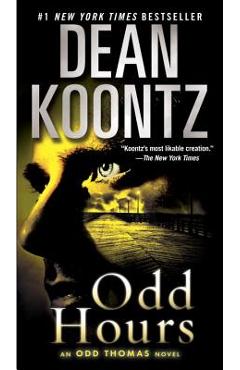 Odd Hours: An Odd Thomas Novel - Dean Koontz