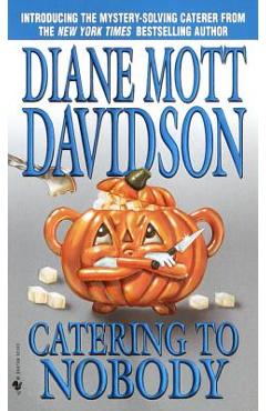 Catering to Nobody - Diane Mott Davidson