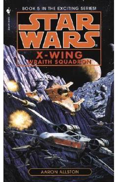 Wraith Squadron: Star Wars Legends (X-Wing) - Aaron Allston
