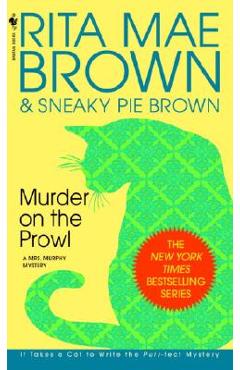 Murder on the Prowl: A Mrs. Murphy Mystery - Rita Mae Brown