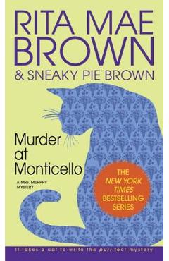 Murder at Monticello - Rita Mae Brown