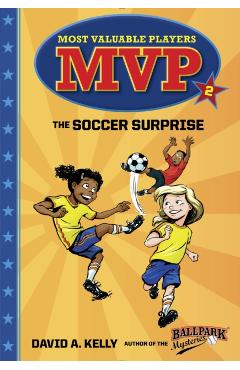 MVP #2: The Soccer Surprise - David A. Kelly
