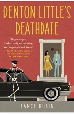 Denton Little\'s Deathdate - Lance Rubin